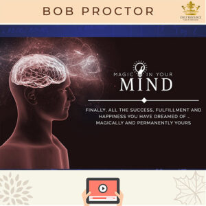 Bob Proctor - Magic In Your Mind (Full Video Course, MP3, Workbook)