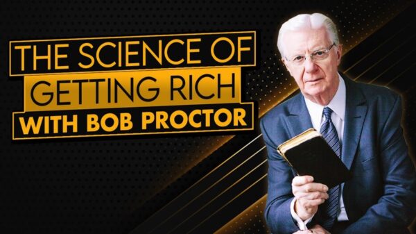 Bob Proctor - The Science of Getting Rich Seminar (Full Video Course)