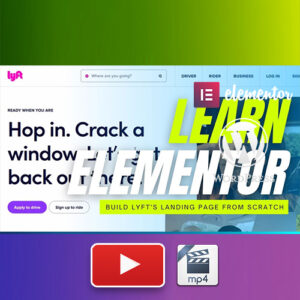 Elementor Class for Beginners - Learn by Designing Lyft’s Landing Page