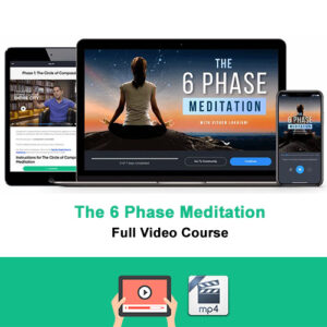 The 6 Phase Meditation - Full Video Program by Vishen Lakhiani