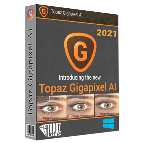 Topaz Gigapixel AI 5 for Windows