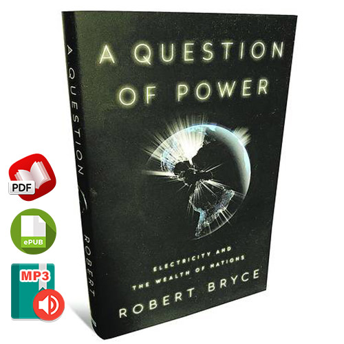 A Question of Power: Electricity and the Wealth of Nations