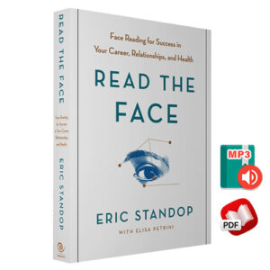 Read the Face: Face Reading for Success in Your Career, Relationships, and Health
